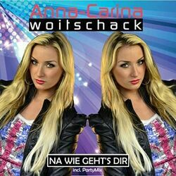 Na Wie Gehts Dir by Anna-Carina Woitschack