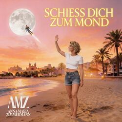 Schiess Dich Zum Mond by Anna-Maria Zimmermann