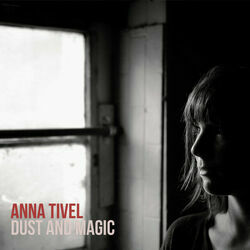 Anna Tivel chords for Dust and magic