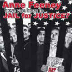 Anne Feeney chords for Have you been to jail for justice