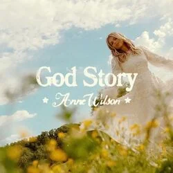 God Story Chords by Anne Wilson