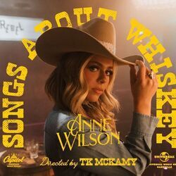 Songs About Whiskey Chords by Anne Wilson