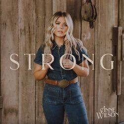 Strong by Anne Wilson