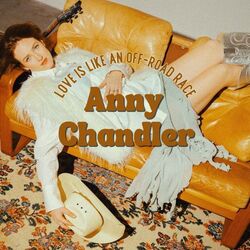 Love Is Like An Off-road Race Chords by Anny Chandler