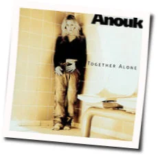 Together Alone Chords by Anouk