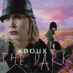 The Dark by Anouk