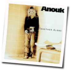 Together Alone Chords by Anouk