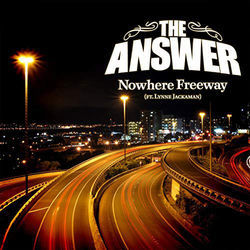 Nowhere Freeway by The Answer