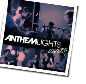 Give Your Heart A Break Chords by Anthem Lights