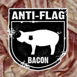 Bacon by Anti-Flag