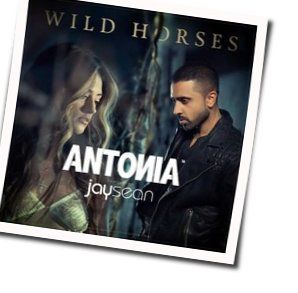 Wild Horses Chords by Antonia Ft Jay Sean