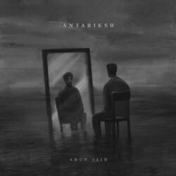 Antariksh Chords by Anuv Jain