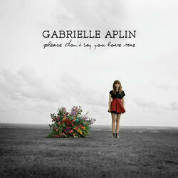 Don't Say by Gabrielle Aplin