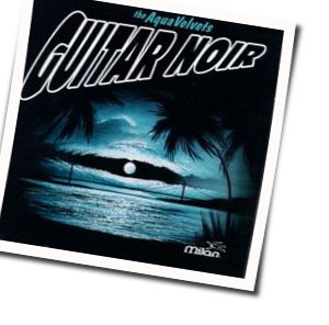 Guitar Noir Tabs by Aqua Velvets