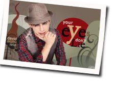 Your Eyes Don't Lie Chords by David Archuleta
