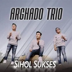 Sihol Sukses Chords by Arghado Trio