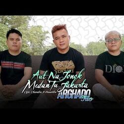 Aut Na Jonok Medan Tu Jakarta Chords by Arghado Trio