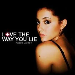 Love The Way You Lie (part. 2) Chords by Ariana Grande