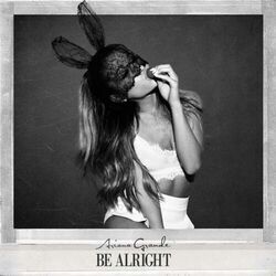 Be Alright  Chords by Ariana Grande