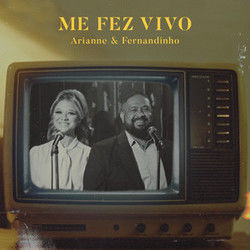 Me Fez Vivo by Arianne