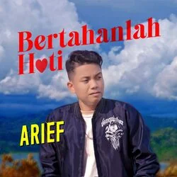 Bertahanlah Hati Chords by Arief