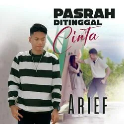 Pasrah Ditinggal Cinta Chords by Arief