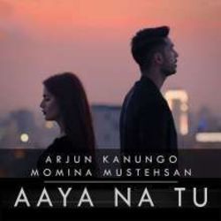 Aaya Na Tu by Arjun Kanungo