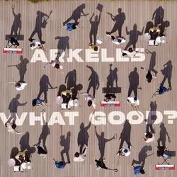 What Good? Chords by Arkells