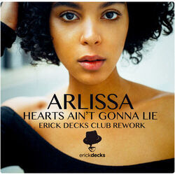 Hearts Ain't Gonna Lie  by Arlissa