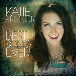 Best Song Ever Chords by Katie Armiger