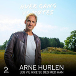 Jeg Vil Ikke Se Deg Med Han Chords by Arne Hurlen