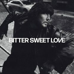 Bitter Sweet Love by James Arthur