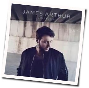 Can I Be Him Acoustic Chords by James Arthur