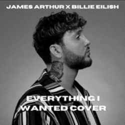 Everything I Wanted Chords by James Arthur