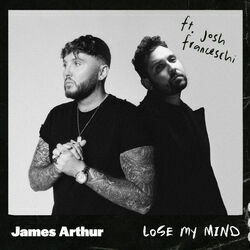 Lose My Mind Chords by James Arthur