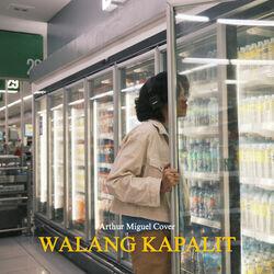 Walang Kapalit Chords by Arthur Miguel