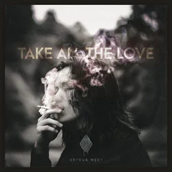 Take All The Love Chords by Arthur Nery