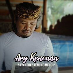 Sayangin Saenune Meurip Chords by Ary Kencana