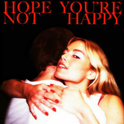 Hope You're Not Happy Chords by Ashe