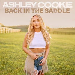 Back In The Saddle Chords by Ashley Cooke