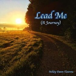 Lead Me A Journey Chords by Ashley Dawn Taurone