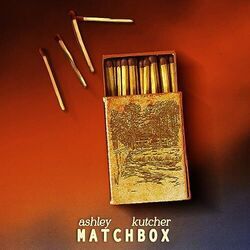Matchbox Chords by Ashley Kutcher