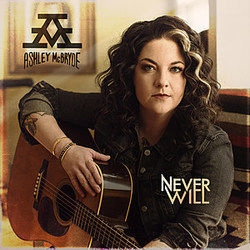 Never Will by Ashley McBryde