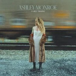 I Like Trains Chords by Ashley Monroe