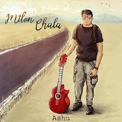 Milon Chala Chords by Ashu Shukla