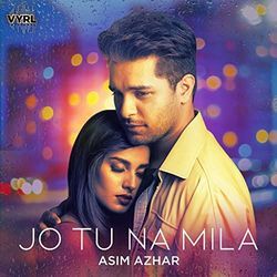 Jo Tu Na Mila Tabs by Asim Azhar