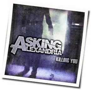 Killing You Bass Tab by Asking Alexandria