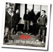 Too Late For Hallelujah Chords by Aslan