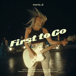 First To Go  Chords by Astrid S