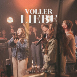 Voller Liebe Chords by Atara Worship